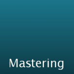 Mastering